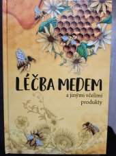 kniha Léčba medem a jinými včelími produkty, SBM sp.z o.o. 2021