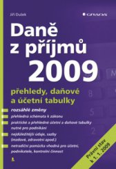 kniha Daně z příjmů 2009 přehledy, daňové a účetní tabulky, Grada 2009