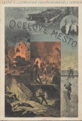 kniha Ocelové město = [Les cinq cents millions de la Bégum], Jos. R. Vilímek 1913