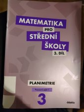 kniha Matematika pro střední školy 3. dil Planimetrie - Pracovní sešit 1, Didaktis s.r.o. 2020