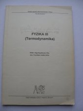 kniha Fyzika. [Díl] III, - Termodynamika : - určeno pro stud. fak. stavební, ČVUT 1991