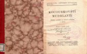 kniha Kocourkovští mudrlanti dětská veselohra ve čtyřech jednáních se zpěvy, Ústřední nakladatelství a knihkupectví učitelstva českoslovanského 1933