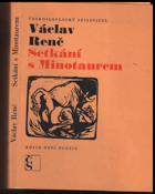 kniha Setkání s Minotaurem lyrika 1963-1967, Československý spisovatel 1969