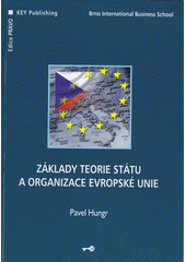 kniha Základy teorie státu a organizace Evropské unie, Key Publishing 2007