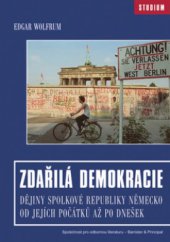 kniha Zdařilá demokracie dějiny Spolkové republiky Německo od jejích počátků až po dnešek, Barrister & Principal 2008