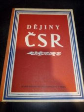 kniha Dějiny ČSR 3. díl, - (1918-1948) - učební text dějepisu pro 11. postup. ročník škol všeobecně vzdělávacích a pro 3. ročník škol pedagogických., SPN 1957