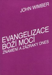 kniha Evangelizace Boží mocí Znamení a zázraky dnes, Samizdat 1985