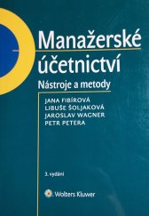 kniha Manažerské účetnictví  Nástroje a metody, Wolters Kluwer 2019