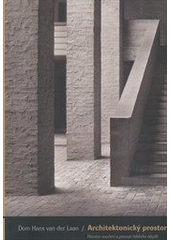kniha Architektonický prostor patnáct naučení o povaze lidského obydlí, Archa 2012