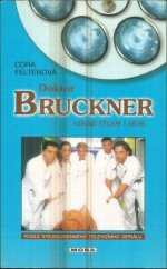 kniha Doktor Bruckner lékař tělem i duší : román podle televizního seriálu, MOBA 1999