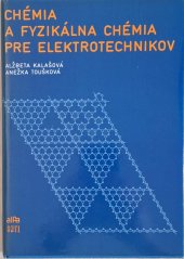 kniha Chémia a fyzikálna chémia pre elektrotechnikov, SNTL 1988