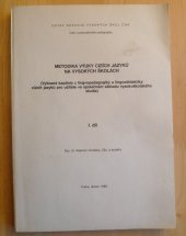 kniha Metodika výuky cizích jazyků na vysokých školách Díl 1. Vybrané kapitoly z lingvopedagogiky a lingvodidaktiky cizích jazyků pro učitele ve společném základu vysokoškolského studia., Ústav rozvoje vysokých škol České socialistické republiky 1988