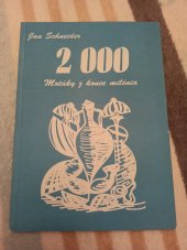 kniha 2000 - motáky z konce milénia, J. Schneider 1999