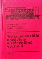 kniha Trakčné vozidlá nezávislé a železničné vozne. 2. [díl], Nadas 1979