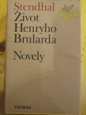 kniha Život Henryho Brularda  Novely , Tatran 1977