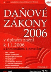 kniha Daňové zákony 2006 v úplném znění k 1.1.2006 s komentářem k novelám, Anag 