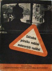 kniha Základná príručka vodičov motorových vozidiel s tabuľkami medzinárodných dopravných značiek, Práca 1952