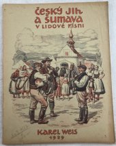 kniha Český jih a Šumava v lidové písni, Národohospodářský sbor jihočeský 1929