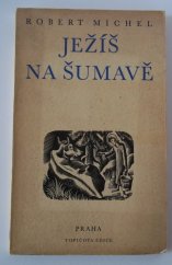 kniha Ježíš na Šumavě, F. Topič 1938