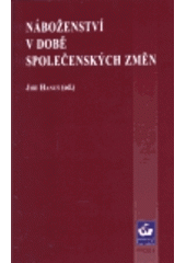 kniha Náboženství v době společenských změn, Masarykova univerzita 1999