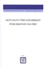 kniha Aktuality pro lékařskou posudkovou službu, Ministerstvo práce a sociálních věcí 2011