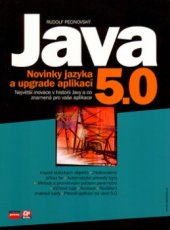 kniha Java 5.0 novinky jazyka a upgrade aplikací, CP Books 2005