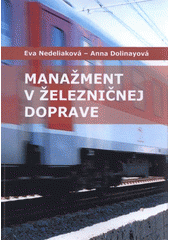 kniha Manažment v železničnej doprave vysokoškolská učebnica, Tribun EU 2009