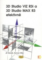 kniha 3D Studio VIZ R3i a 3D Studio MAX R3 efektivně, Kopp 2000