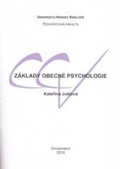 kniha Základy obecné psychologie studijní text, Gaudeamus 2010