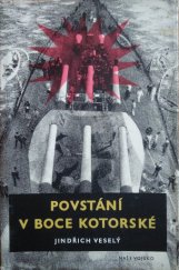 kniha Povstání v Boce Kotorské Historická kronika, Naše vojsko 1958