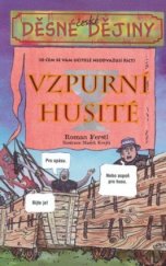 kniha Děsivé dějiny Vzpurní husité, Egmont (ČR) 2002