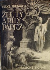 kniha Žlutý a bílý papež magický román, B. Kočí 1929