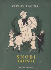 kniha Snobi táhnou 1.) [část (Panstvo se baví., Mladá fronta 1958