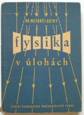 kniha Fysika v úlohách 516 rozřešených příkladů, SPN 1958