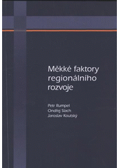 kniha Měkké faktory regionálního rozvoje, Ostravská univerzita 2008