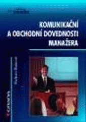 kniha Komunikační a obchodní dovednosti manažera, Grada 1999