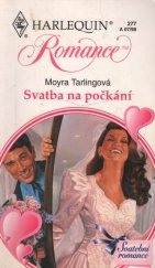 kniha Svatba na počkání, Harlequin 1998