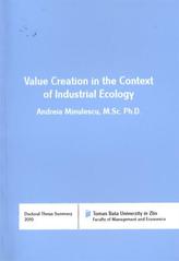 kniha Value creation in the context of industrial ecology = Vytváření hodnoty v souvislosti s průmyslovou ekologií : doctoral thesis summary, Tomas Bata University in Zlín 2011