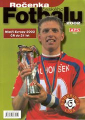 kniha Ročenka českého fotbalu 2002, APS Agency 2002