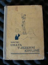 kniha Chata v jezerní kotlině, Kobes 1940
