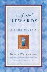 kniha A Life God Rewards, Multnomah Press 2002