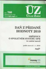 kniha Daň z přidané hodnoty 2010 směrnice o společném systému DPH ve znění novel : podle stavu k 1.1.2010, Sagit 2010