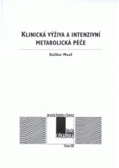 kniha Klinická výživa a intenzivní metabolická péče, Univerzita Palackého 2002