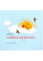 kniha Sluníčko jde do školy ptačí písničky, Ludmila Vrkočová 2008