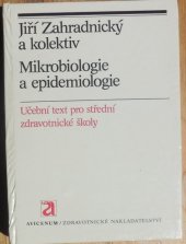 kniha Mikrobiologie a epidemiologie učební text pro střední zdravotnické školy, studijní obor zdravotní laborant, Avicenum 1987