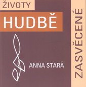 kniha Životy hudbě zasvěcené rozhovory s profesionálními hudebníky z Litoměřicka, Severočeská vědecká knihovna 2009