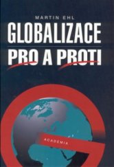 kniha Globalizace pro a proti, Academia 2001