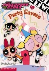 kniha The powerpuff girls Party Savers, Scholastic 2001
