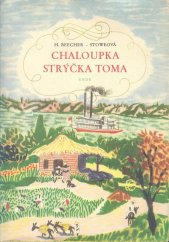 kniha Chaloupka strýčka Toma, SNDK 1957