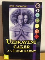 kniha Uzdravení čaker a vědomí karmy, Eugenika 2007